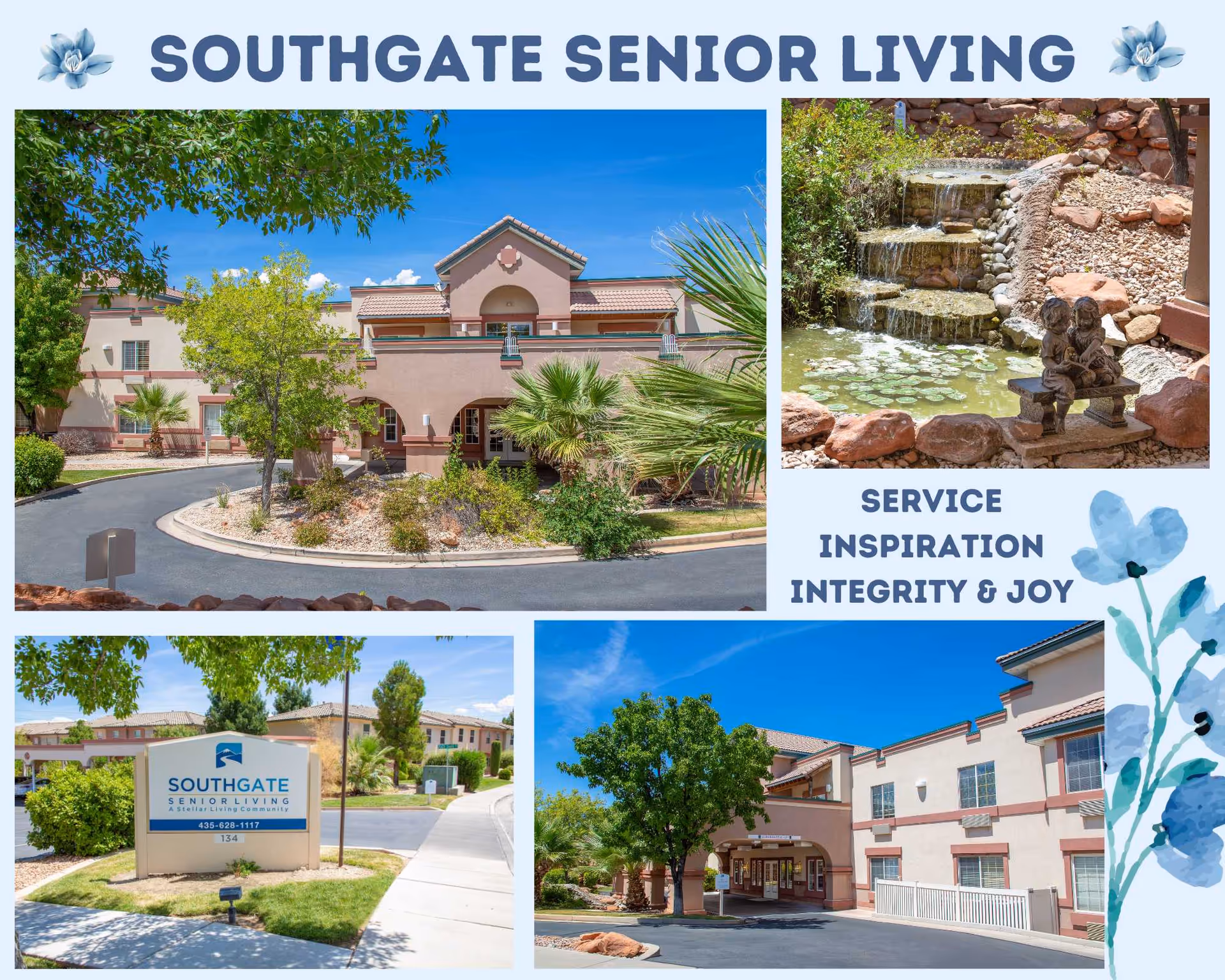 Collage of images showing the exterior of Southgate Senior Living facility including the main building entrance, a landscaped water feature with a small waterfall and statue, and the facility sign with contact information. The collage also includes the words 'SERVICE INSPIRATION INTEGRITY & JOY' and decorative blue flowers.