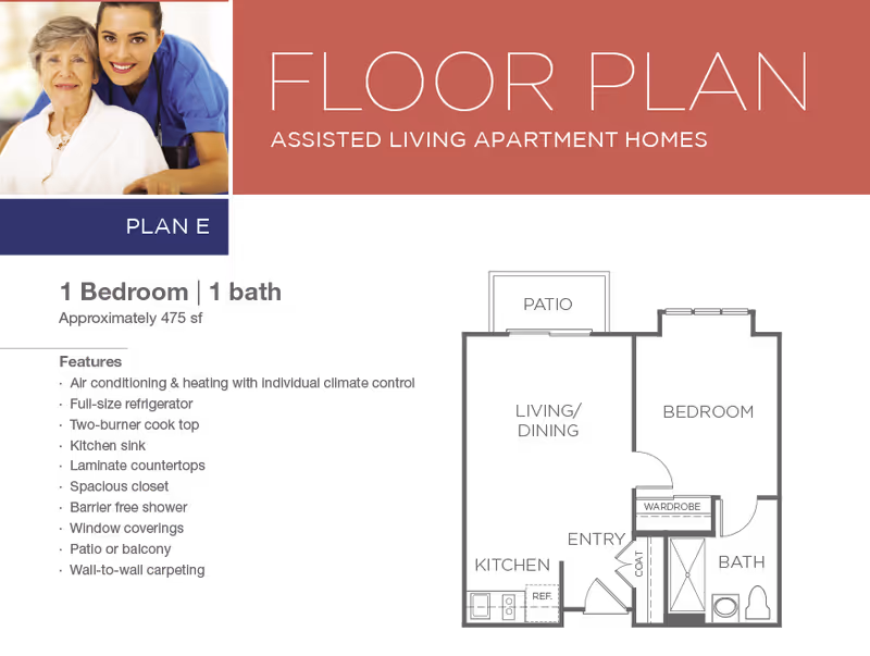Floor plan for an assisted living apartment home, Plan E, featuring 1 bedroom and 1 bath with approximately 475 square feet. Includes a list of features such as air conditioning and heating with individual climate control, full-size refrigerator, two-burner cooktop, kitchen sink, laminate countertops, spacious closet, barrier-free shower, window coverings, patio or balcony, and wall-to-wall carpeting. The image also shows a photo of a smiling elderly woman with a caregiver.