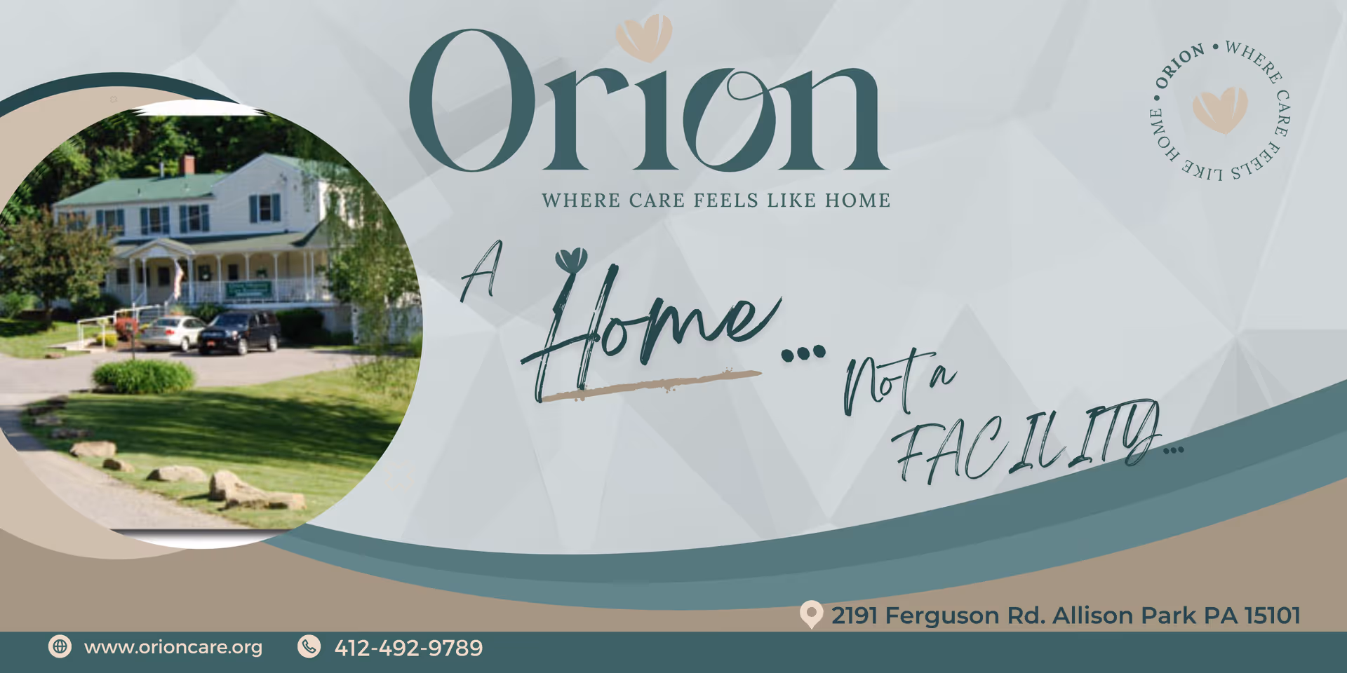 Exterior view of a large white house with a porch, surrounded by green grass and trees, with several cars parked in front. The image includes text that reads 'Orion Where care feels like home A Home... Not a Facility...' and contact information for Orion Personal Care Residence at 2191 Ferguson Rd. Allison Park PA 15101.
