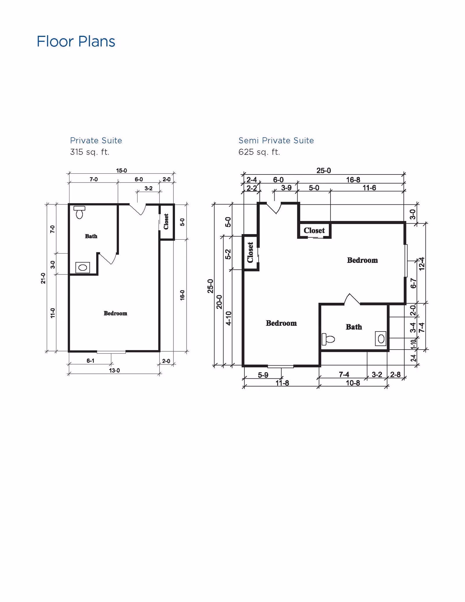 Black-and-white architectural floor plans showing a private suite (315 sq. ft.) and a semi-private suite (625 sq. ft.) with labeled bedrooms, baths, closets, and dimensions.