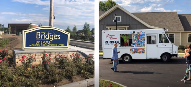 Two side-by-side images: the left image shows a stone sign with the text 'Bridges by EPOCH Memory Care Assisted Living' surrounded by flowers and landscaping under a partly cloudy sky. The right image shows an ice cream truck with colorful pictures of ice cream treats parked in front of a building with a gray roof, with a man standing near the truck and a woman walking nearby.