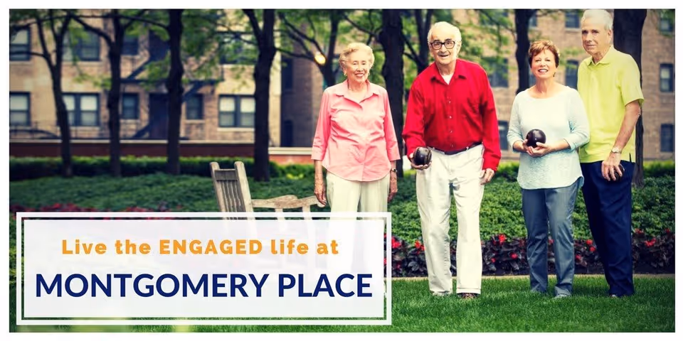 Four elderly people standing outdoors on a lawn, holding bocce balls, with trees and a building in the background. A text overlay reads 'Live the ENGAGED life at MONTGOMERY PLACE'.