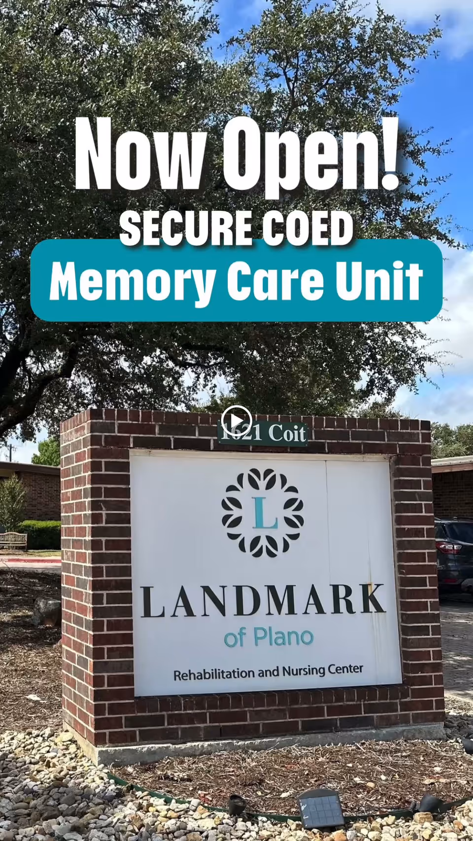 Outdoor image showing a brick sign for Landmark of Plano Rehabilitation and Nursing Center with a large tree and blue sky in the background. Text overlay on the image reads 'Now Open! SECURE COED Memory Care Unit'.