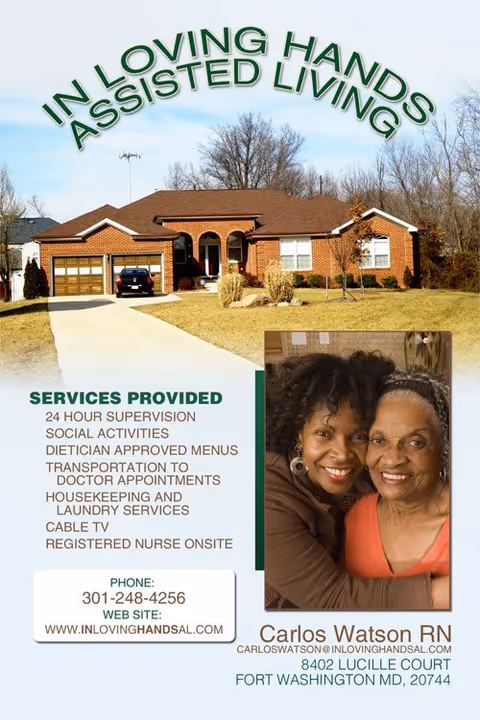 Flyer for IN LOVING HANDS ASSISTED LIVING showing a brick house with a driveway and a car parked in front. The flyer lists services provided including 24 hour supervision, social activities, dietician approved menus, transportation to doctor appointments, housekeeping and laundry services, cable TV, and a registered nurse onsite. There is a photo of two smiling women embracing, and contact information for Carlos Watson RN with phone number, email, and address.