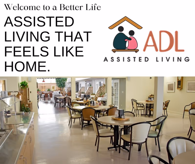 A bright and spacious dining area in an assisted living facility with multiple round tables and chairs arranged neatly. The room has light-colored walls and flooring, with some plants and decorative elements. The image also includes a logo and text that reads 'Welcome to a Better Life ASSISTED LIVING THAT FEELS LIKE HOME.' with the ADL Assisted Living logo featuring two stylized figures under a roof.
