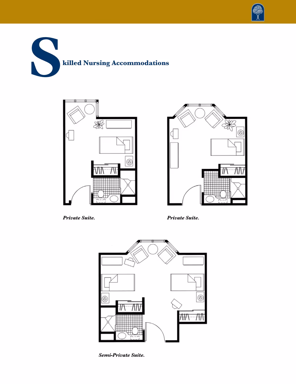 Architectural floor plans showing three types of skilled nursing accommodations: two private suites and one semi-private suite. Each suite includes a bed, seating area, closet, and bathroom.