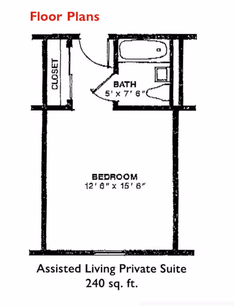 Floor plan of an assisted living private suite showing a bedroom measuring 12 feet 6 inches by 15 feet 6 inches, a bathroom measuring 5 feet by 7 feet 6 inches, and a closet. The total area is 240 square feet.