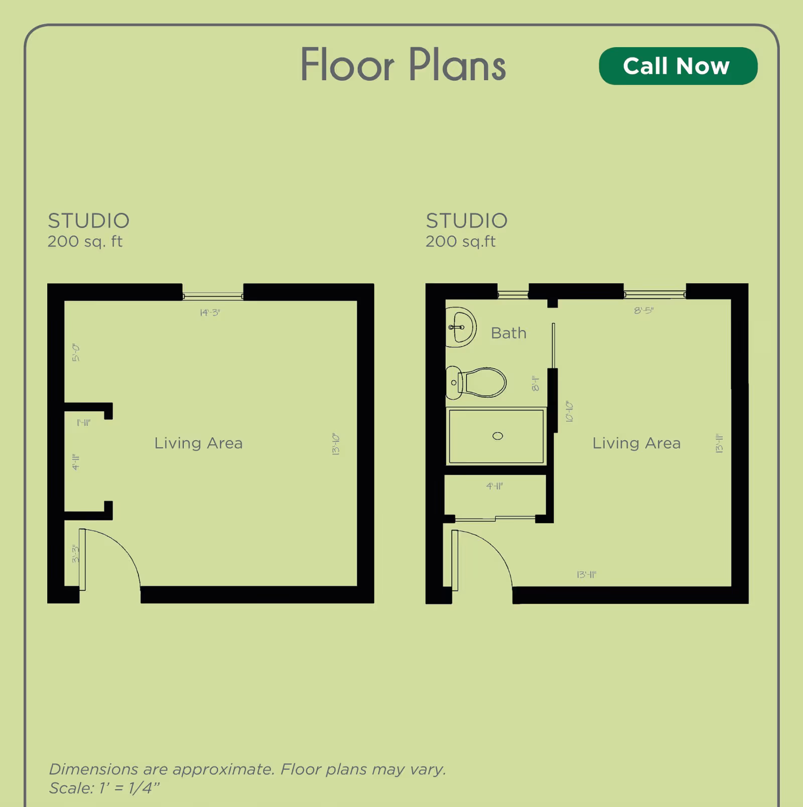 Floor plan layout showing two studio apartments each 200 sq. ft. The left studio has a living area with dimensions 14'3" by 13'10". The right studio includes a bath area with a sink, toilet, and shower, and a living area with dimensions 13'11" by 13'11". The background is light green with text 'Floor Plans' at the top and a 'Call Now' button.