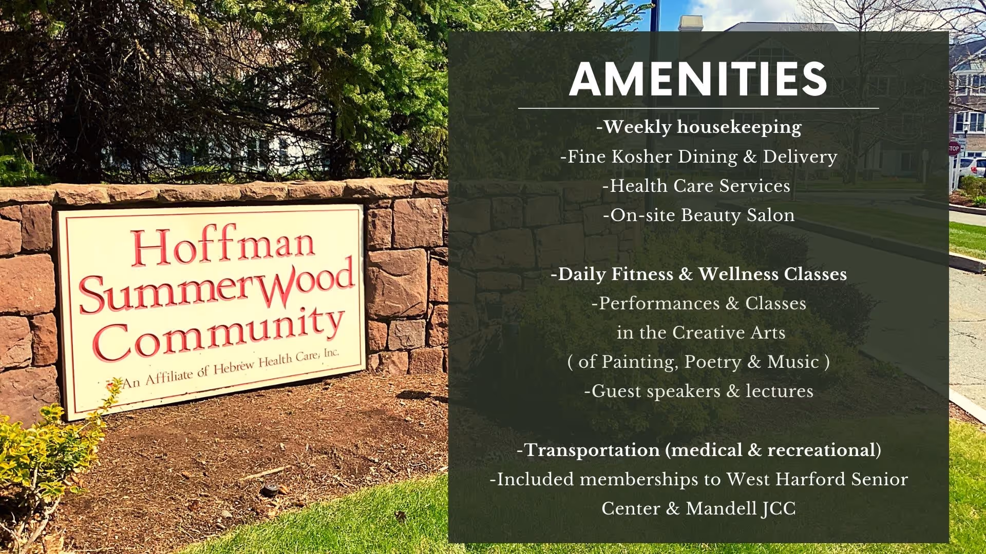 Outdoor stone sign for Hoffman SummerWood Community with a list of amenities including weekly housekeeping, fine kosher dining and delivery, health care services, on-site beauty salon, daily fitness and wellness classes, creative arts performances and classes, guest speakers and lectures, transportation, and included memberships to local senior centers.