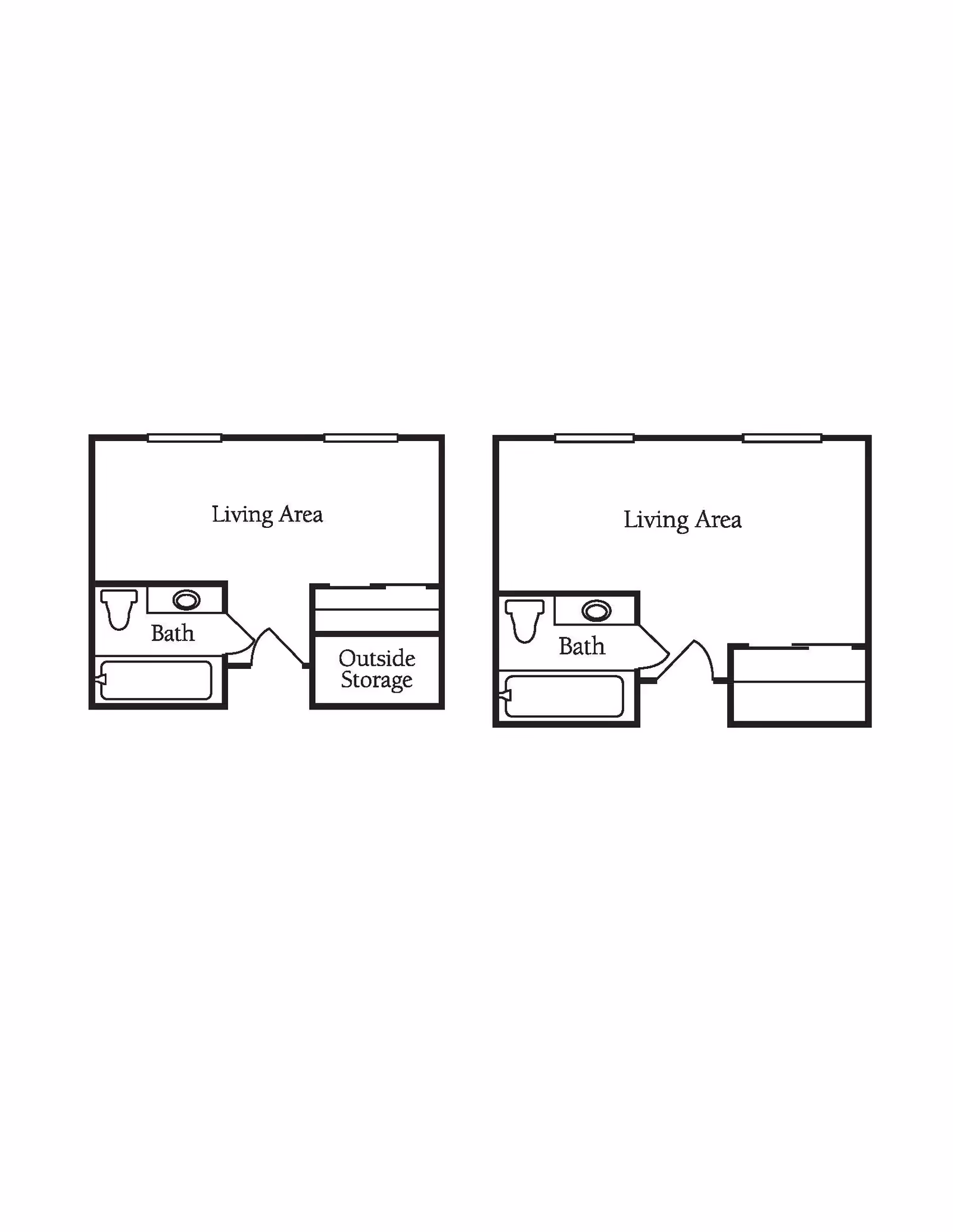 Two simple floor plans side by side, each showing a living area, a bathroom with a toilet, sink, and bathtub, and a small storage or closet area. The left floor plan includes an outside storage space.
