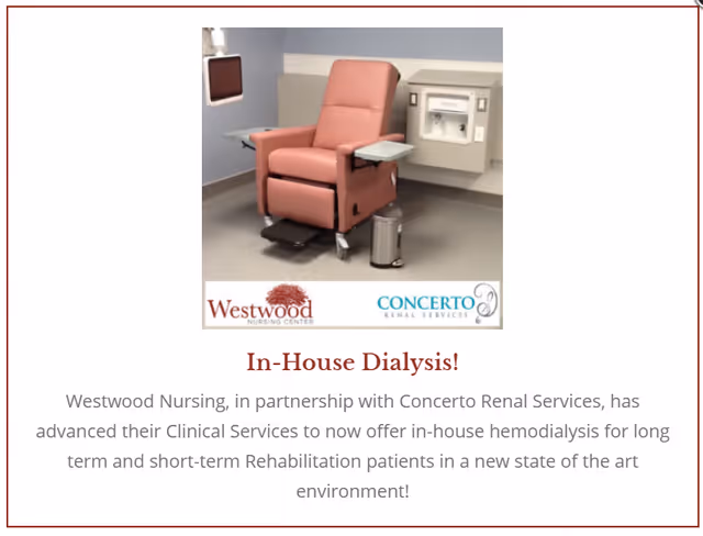 A medical dialysis chair in a clinical room with a footrest, arm trays, and medical equipment mounted on the wall. Below the image are logos for Westwood Nursing Center and Concerto Renal Services.