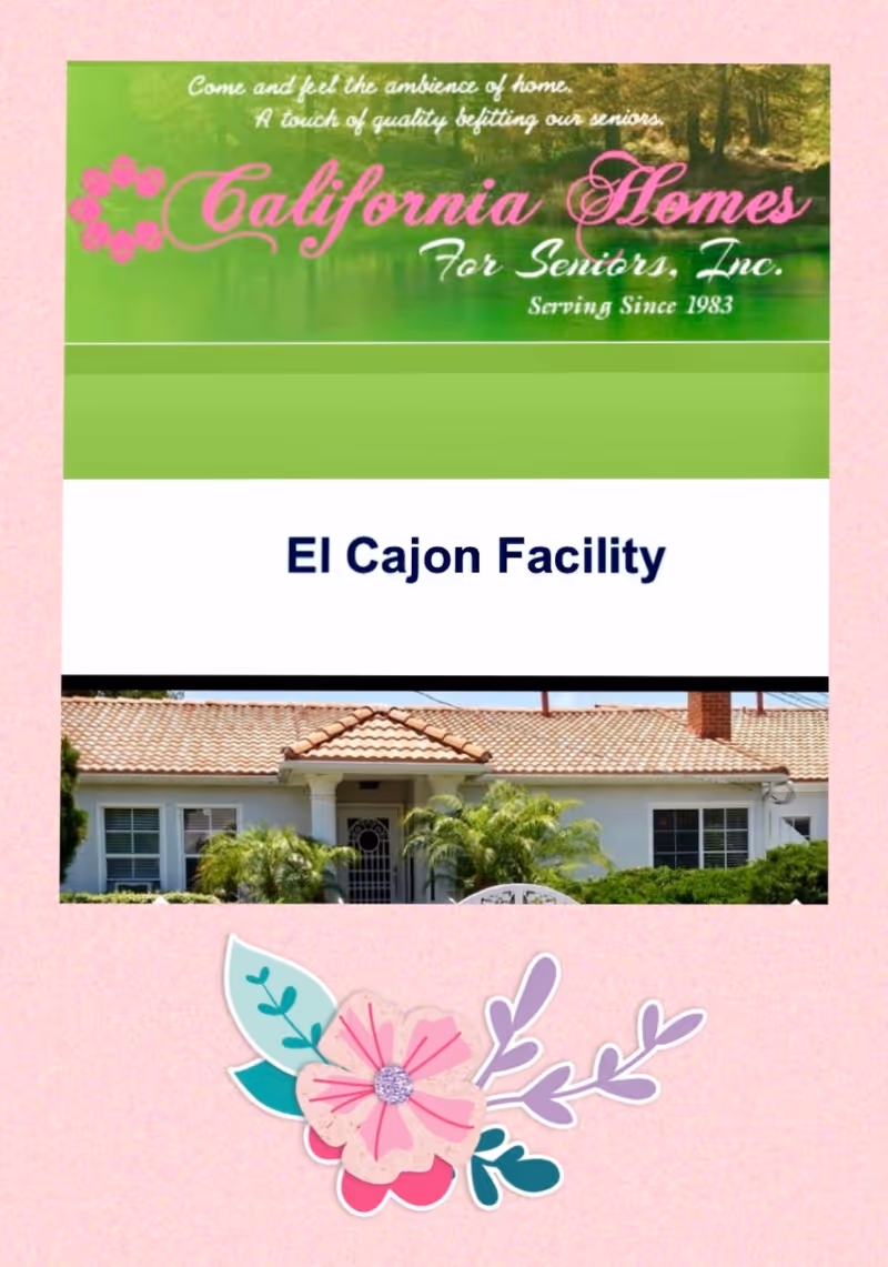 A promotional image for California Homes For Seniors, Inc. featuring a green banner with the text 'Come and feel the ambience of home. A touch of quality befitting our seniors. California Homes For Seniors, Inc. Serving Since 1983'. Below the banner is the text 'El Cajon Facility' and a photo of a single-story house with a tiled roof, white walls, and surrounded by greenery. At the bottom is a decorative floral graphic on a pink background.