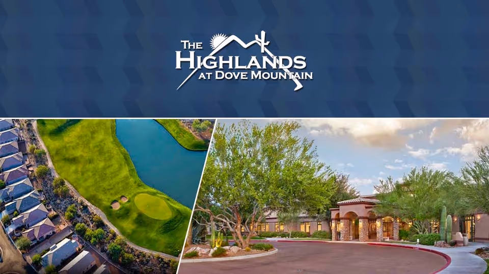 A promotional image for The Highlands at Dove Mountain featuring an aerial view of a golf course with green fairways and a water hazard on the left, and the front exterior of a building surrounded by trees and desert landscaping on the right.