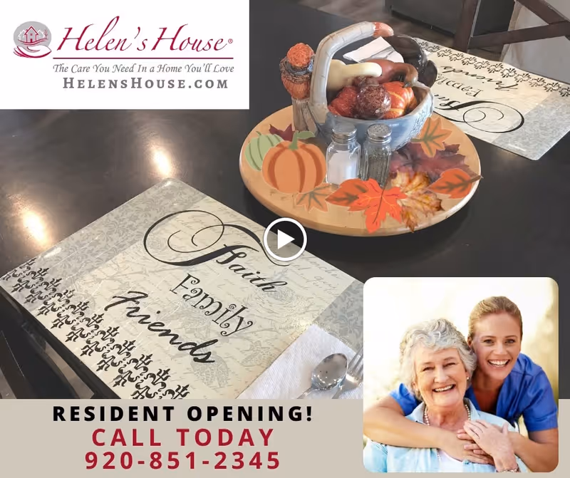 A dining table with placemats and a fall-themed centerpiece, plus an inset photo of a smiling caregiver with an elderly resident and Helen's House branding.