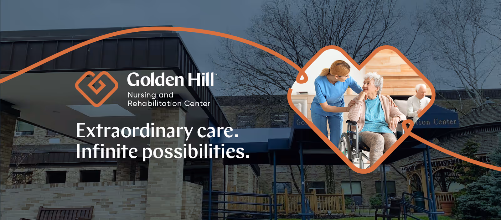 Exterior view of Golden Hill Nursing and Rehabilitation Center building with a graphic overlay showing a caregiver assisting an elderly woman in a wheelchair. The text reads 'Golden Hill Nursing and Rehabilitation Center. Extraordinary care. Infinite possibilities.'