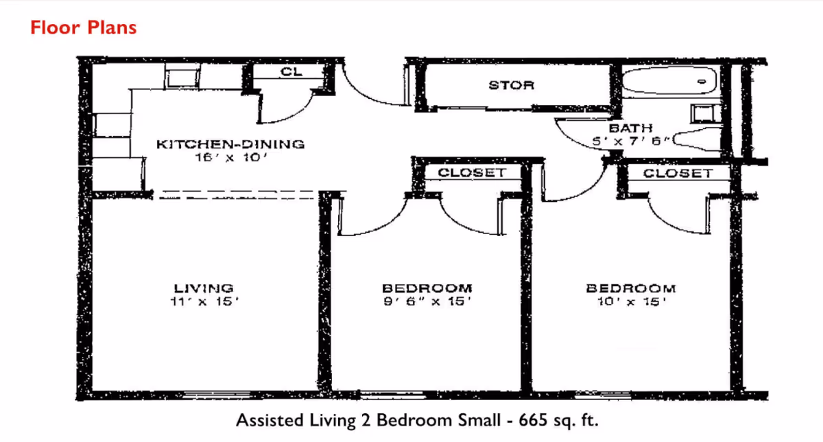Black and white floor plan of an assisted living 2 bedroom small apartment with 665 square feet. The layout includes a kitchen-dining area measuring 16 by 10 feet, a living room measuring 11 by 15 feet, two bedrooms measuring 9 feet 6 inches by 15 feet and 10 by 15 feet respectively, a bathroom measuring 5 by 7 feet 6 inches, closets, and a storage area.