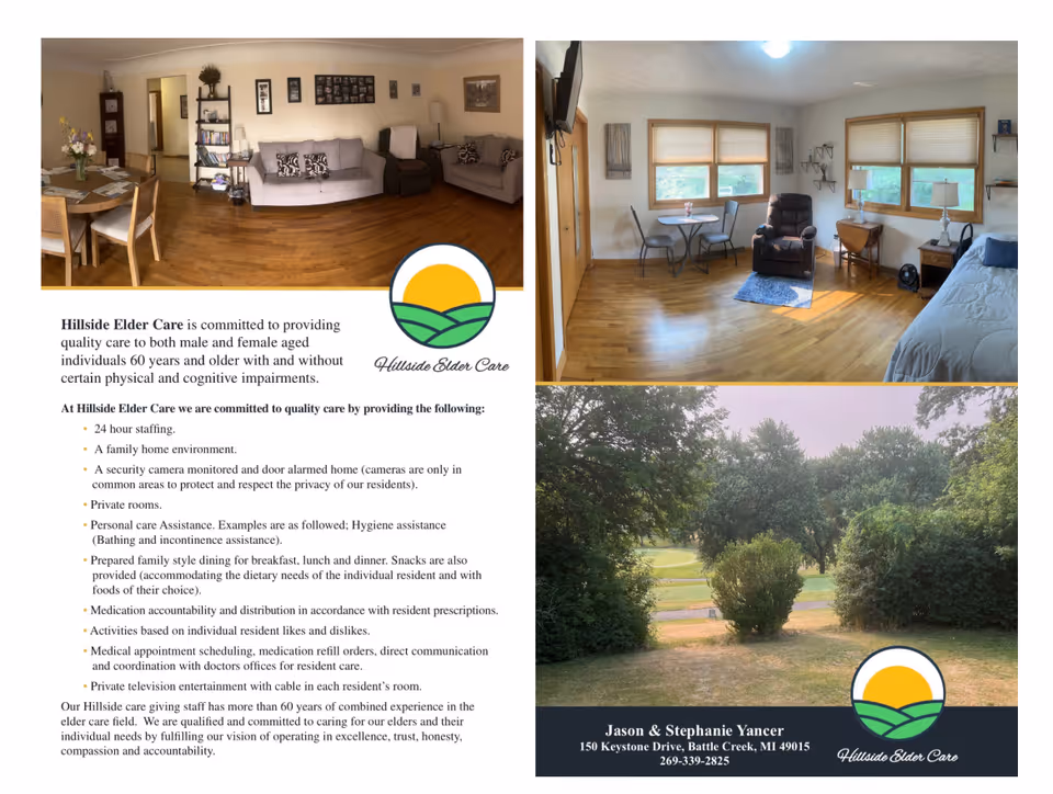 Collage of images and text for Hillside Elder Care. Top left shows a living room with wooden floor, a dining table with chairs, a gray sofa, armchairs, and shelves with decorations. Top right shows a bedroom with wooden floor, a bed, a recliner chair, a small table with two chairs, and windows with blinds. Bottom right shows an outdoor view of a green garden with trees and bushes. Text on the left describes the care services provided by Hillside Elder Care, including 24-hour staffing, family home environment, private rooms, personal care assistance, prepared family style dining, medication management, activities, medical appointment coordination, and private television entertainment. The bottom right corner includes contact information for Jason & Stephanie Yancer with address and phone number. The Hillside Elder Care logo, featuring a sun over green hills, appears twice in the collage.