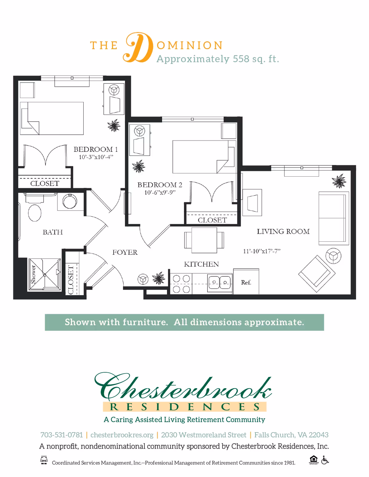 Floor plan of The Dominion apartment at Chesterbrook Residences, approximately 558 square feet. The layout includes two bedrooms, a bathroom with shower, a kitchen, a living room, and closets. The plan is shown with furniture and approximate dimensions.