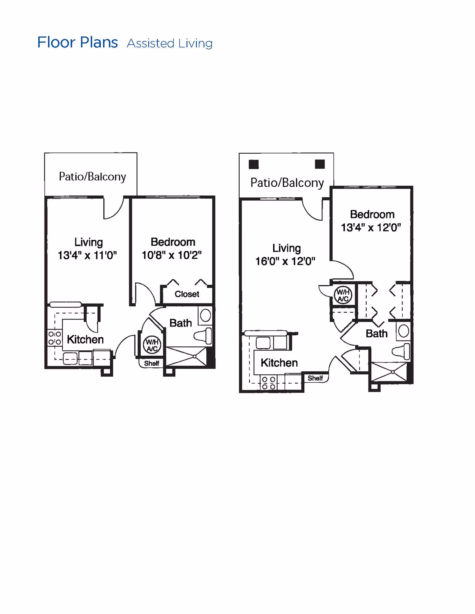 Two assisted living floor plans showing layouts with a patio/balcony, living room, kitchen, bedroom, bathroom, closet, and utility areas labeled W/H and A/C. The left floor plan has a living room measuring 13'4" x 11'0" and a bedroom measuring 10'8" x 10'2". The right floor plan has a living room measuring 16'0" x 12'0" and a bedroom measuring 13'4" x 12'0".