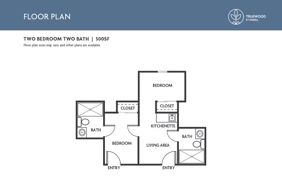 Floor plan layout of a two bedroom, two bath senior living unit with 500 square feet. The plan includes two bedrooms, two bathrooms, a kitchenette, living area, closets, and two entry points. The image has a blue header with the text 'FLOOR PLAN' and a logo for Truewood by Merrill.