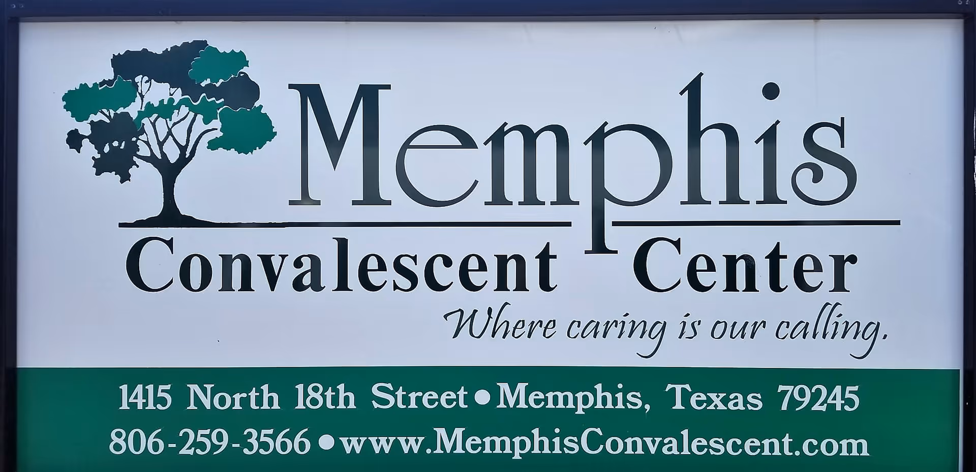 A sign reading "Memphis Convalescent Center" with a tree logo, tagline, address, phone number and website.