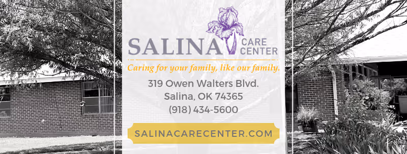 Exterior view of Salina Care Center showing a brick building partially obscured by trees and shrubs. The image includes the facility's name, address at 319 Owen Walters Blvd., Salina, OK 74365, phone number (918) 434-5600, and website salinacarecenter.com with the tagline 'Caring for your family, like our family.'