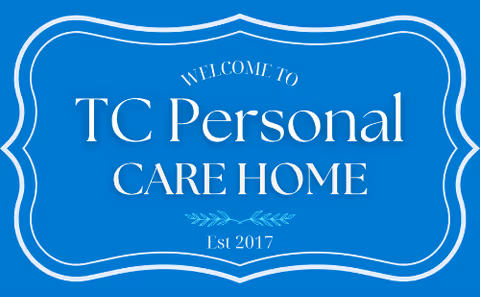 A blue decorative sign reading 'Welcome to TC Personal Care Home' with 'Est 2017'.