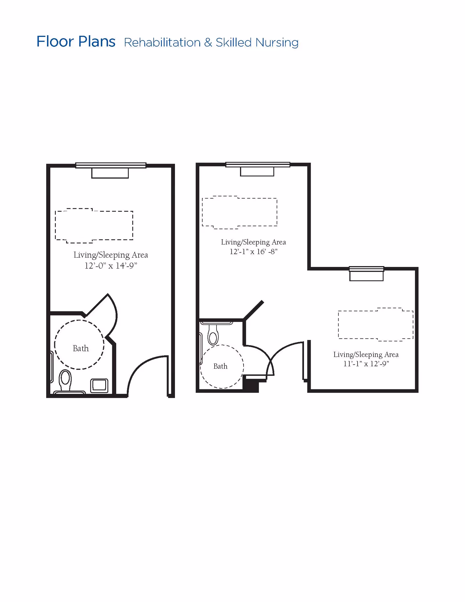 Floor plans for rehabilitation and skilled nursing showing two layouts with living/sleeping areas and bathrooms. The first layout has a living/sleeping area measuring 12 feet by 14 feet 9 inches and a bathroom. The second layout has two living/sleeping areas measuring 12 feet 1 inch by 16 feet 8 inches and 11 feet 1 inch by 12 feet 9 inches, along with a bathroom.