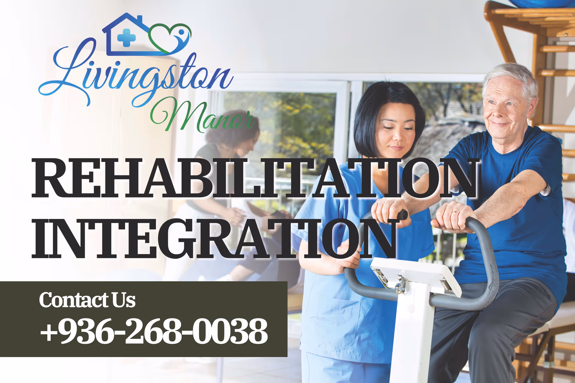 A healthcare professional assists an elderly man using a stationary exercise bike in a rehabilitation setting. In the background, another healthcare worker is attending to a patient. The image includes the Livingston Manor logo and contact information.