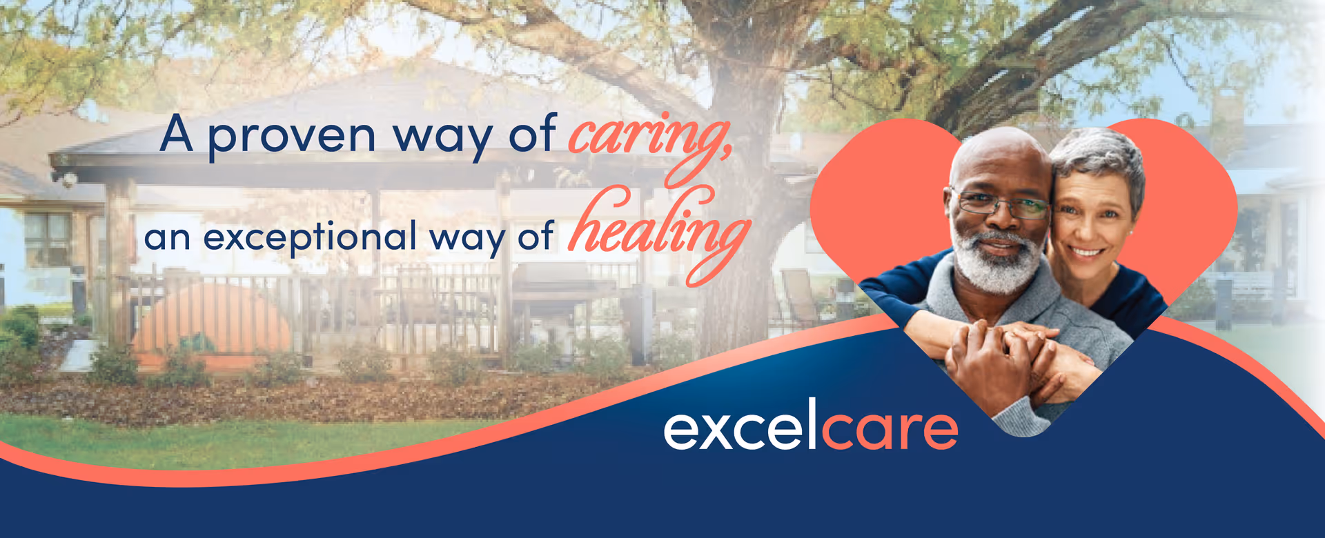 An outdoor garden area with a wooden pergola and seating, surrounded by greenery and trees. Overlaid text reads 'A proven way of caring, an exceptional way of healing.' There is also an image of a smiling older couple embracing inside a heart shape, with the logo 'excelcare' at the bottom.