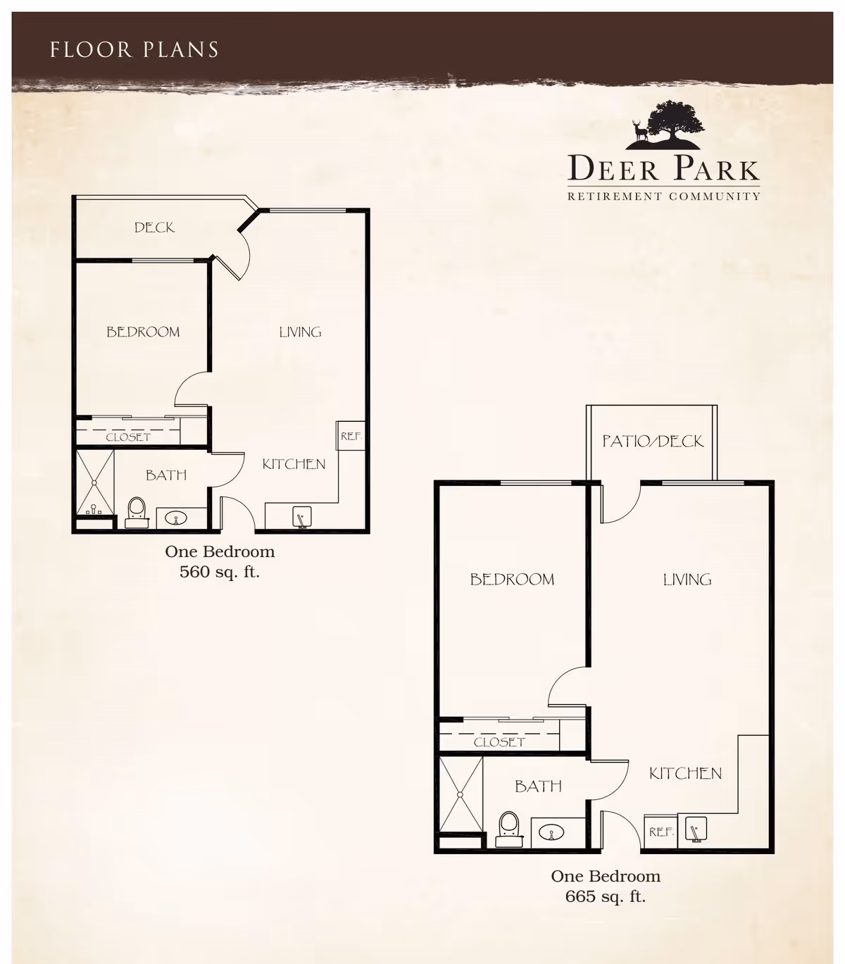Two floor plans for one-bedroom apartments at Deer Park Retirement Community. The first plan is 560 sq. ft. with a deck, bedroom, living area, kitchen, bath, and closet. The second plan is 665 sq. ft. with a patio/deck, bedroom, living area, kitchen, bath, and closet. Both layouts show the arrangement of rooms and fixtures.