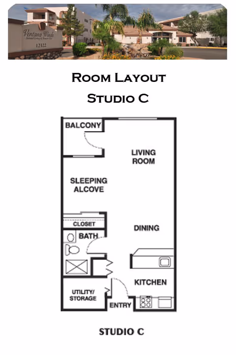 Image showing the exterior entrance of Ventana Winds Retirement Home with a sign and landscaped greenery, above a floor plan layout labeled Studio C featuring a balcony, living room, sleeping alcove, closet, bathroom, utility/storage, dining area, kitchen, and entry.
