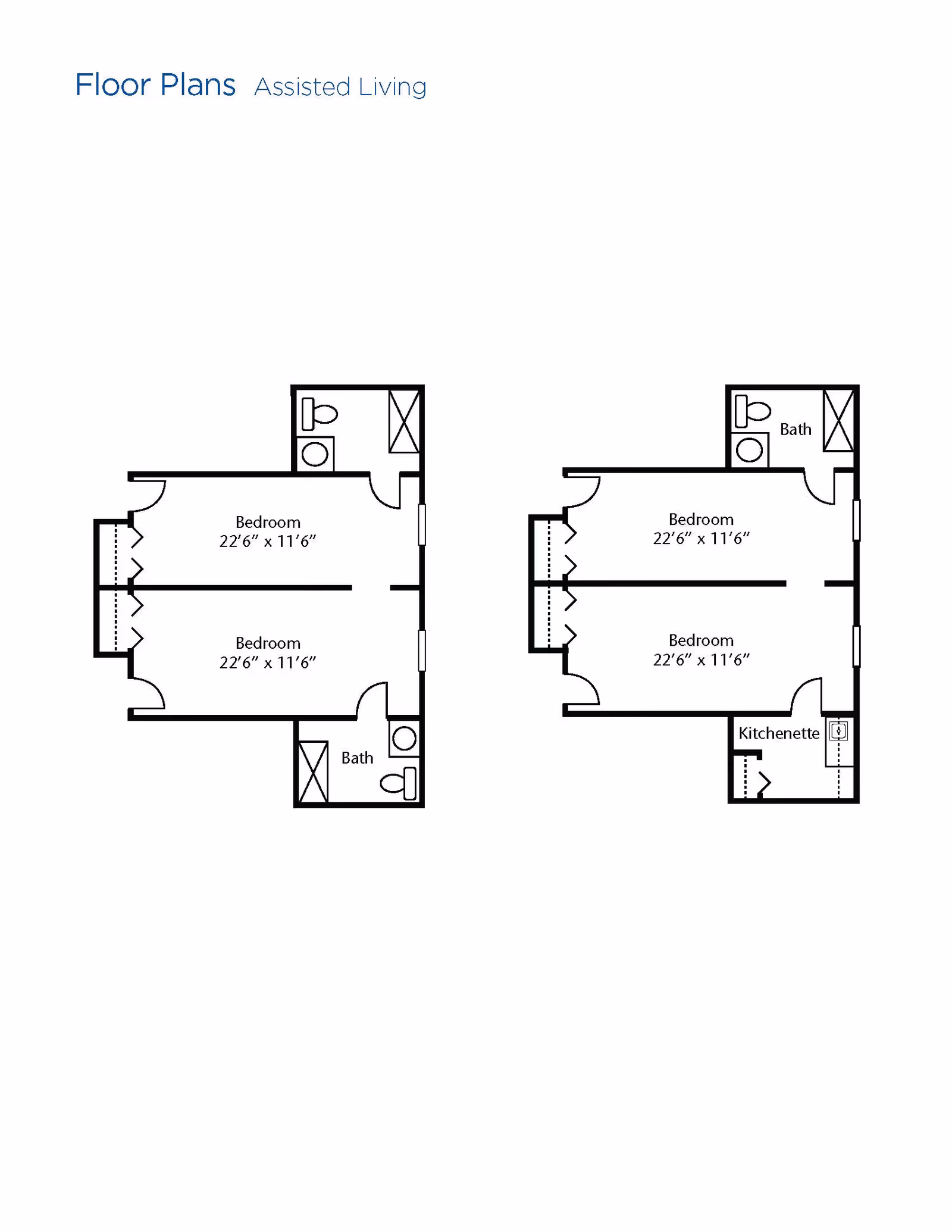 Two assisted living floor plans showing layouts with two bedrooms each measuring 22 feet 6 inches by 11 feet 6 inches. Each plan includes a bathroom, and one plan also features a kitchenette. The floor plans are labeled with room names and dimensions.