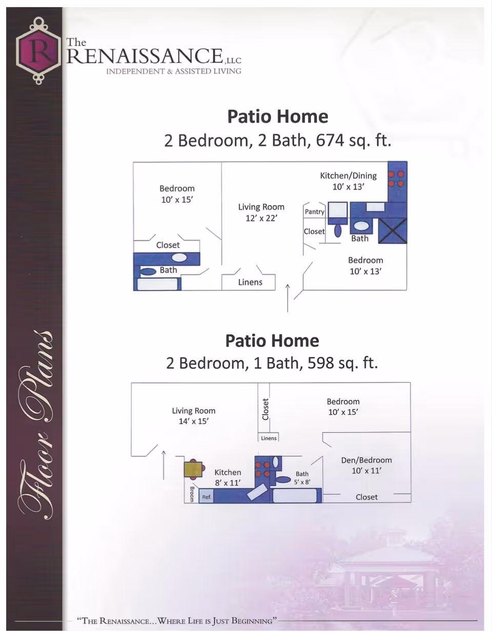 Floor plans for two patio homes at The Renaissance Senior Living. The first plan shows a 2 bedroom, 2 bath layout with a living room, kitchen/dining area, closets, and linen storage, totaling 674 sq. ft. The second plan shows a 2 bedroom, 1 bath layout with a living room, kitchen, bath, closets, and a den/bedroom, totaling 598 sq. ft. The plans include dimensions for each room and are labeled with the facility's logo and slogan.